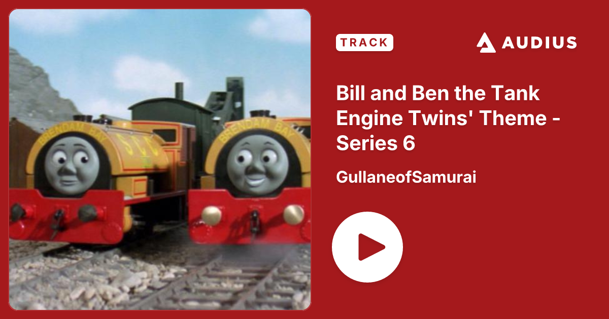 Bill and Ben the Tank Engine Twins' Theme - Series 6 by TywynWharf2002 ...
